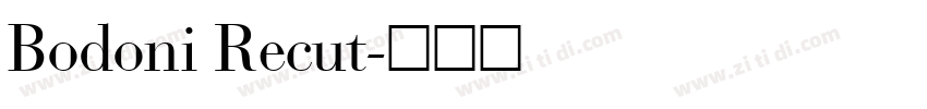 Bodoni Recut字体转换